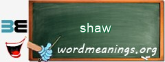 WordMeaning blackboard for shaw